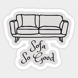 Sofa so good simple design Sticker